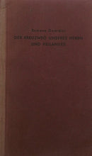 Lade das Bild in den Galerie-Viewer, Der Kreuzweg unseres Herrn und Heilandes