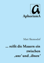 Lade das Bild in den Galerie-Viewer, Reißt die Mauern ein zwischen 'uns' und 'ihnen'