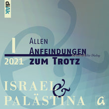 Lade das Bild in den Galerie-Viewer, i&p_2021-1 | Allen Anfeindungen zum Trotz