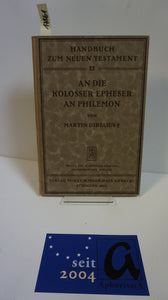 An die Kolosser Epheser. An Philemon