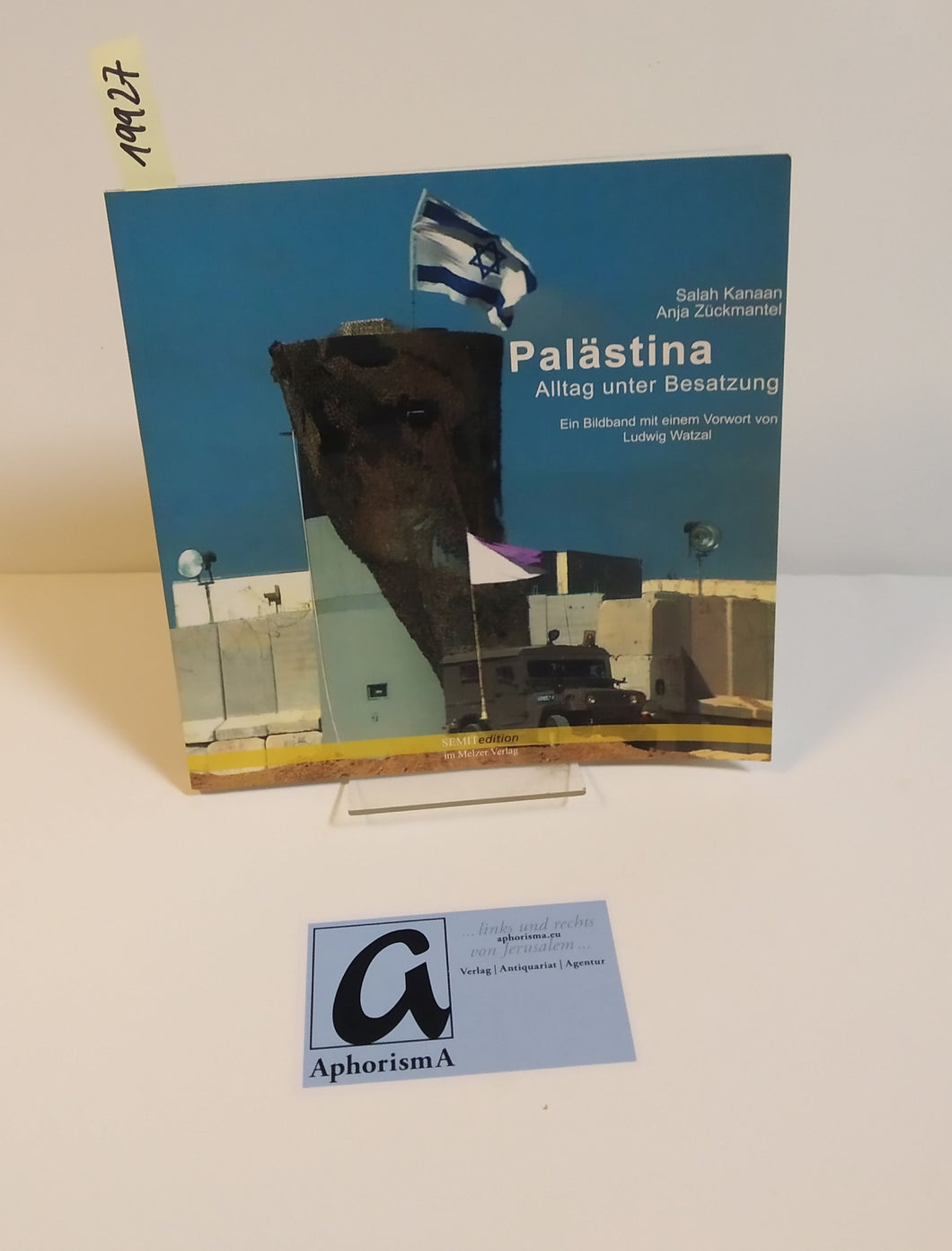 Palästina - Leben unter Besatzung