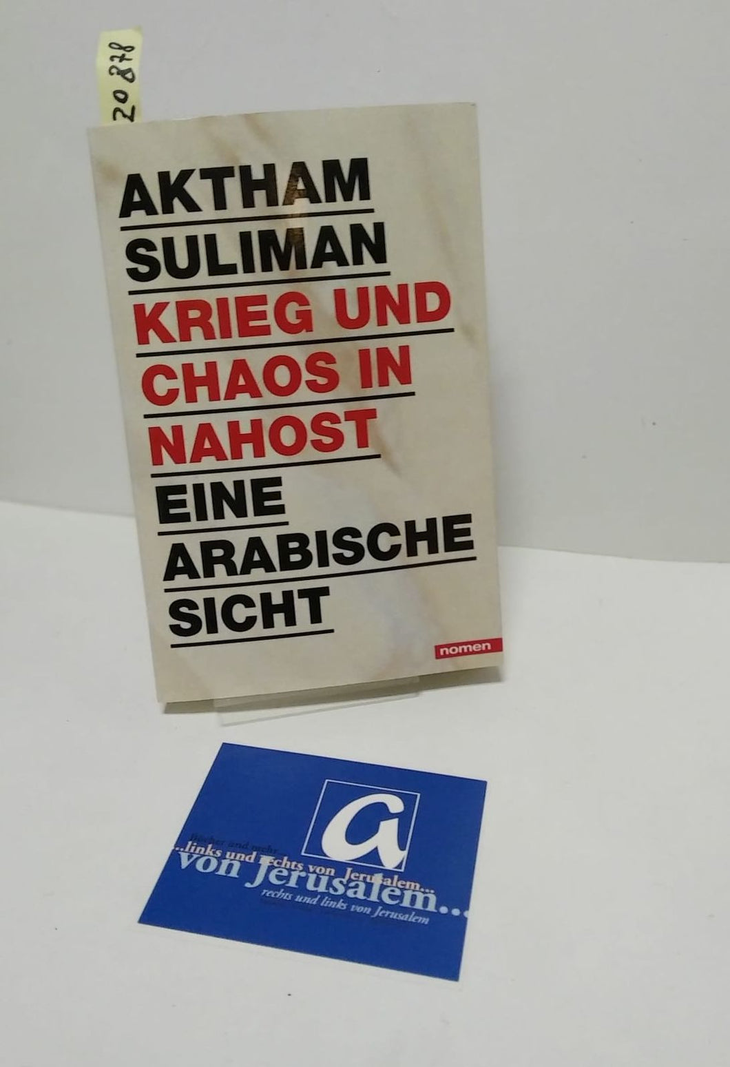 Krieg und Chaos in Nahost