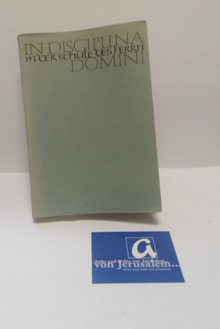 In Disciplina Domini - In der Schule des Herrn