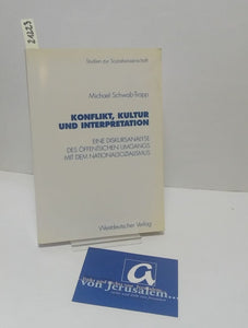 Konflikt, Kultur und Interpretation