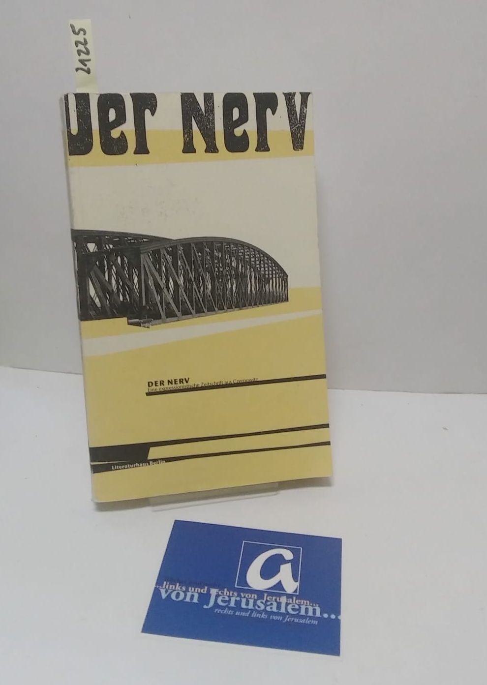 Der Nerv. Nachdruck einer expressionistischen Czernowitzer Kultur- und Literaturzeitschrift des Jahres 1919