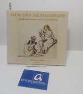 Selig sind die Staunenden