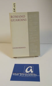 Romano Guardini - Ein Gedenkbuch