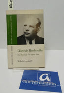 Dietrich Bonhoeffer - Ein Blutzeuge aus jüngster Zeit
