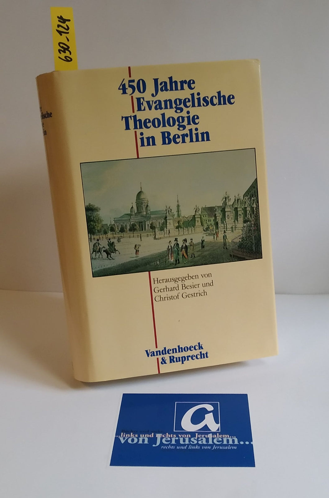 450 [Vierhundertfünfzig] Jahre Evangelische Theologie in Berlin