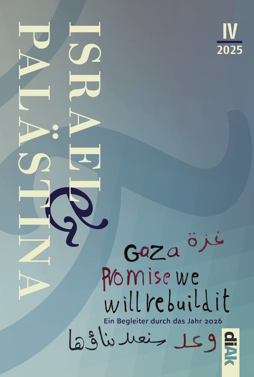 i&p_2025-4 | Gaza - promise, we will rebuild it