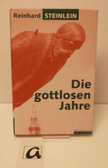 Die gottlosen Jahre