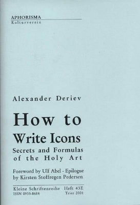 How to Write Icons<br>Secrets and Formulas of the Holy Art