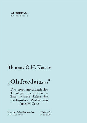„Oh, freedom ...! Die nordamerikanische Theologie der Befreiung