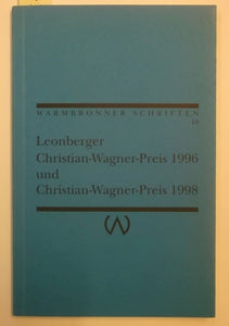 Leonberger Christian-Wagner-Preis 1996 und Christian-Wagner-Preis 1998