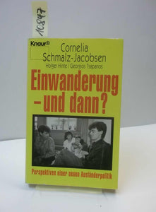 Einwanderung - und dann?