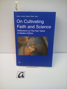 On Cultivating Faith and Sciene