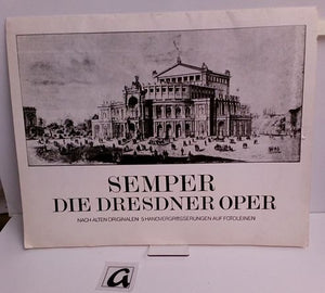 Semper - Die Dresdner Oper