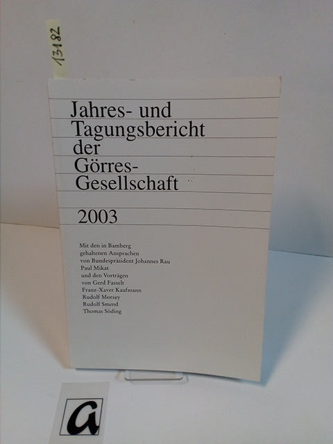 Jahres- und Tagungsbericht der Görres-Gesellschaft 2003