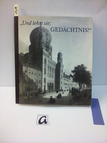 Und lehrt sie: Gedächtnis!