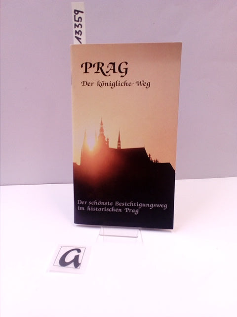 Prag  Der königliche Weg