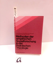 Methoden der empirischen Sozialforschung in der Praktischen Theologie