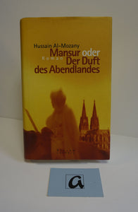 Mansur oder der Duft des Abendlandes