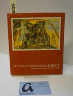 Wir sahen seine Herrlichkeit