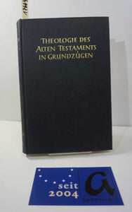 Theologie des Alten Testaments in Grundz�gen