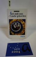 Gott muß man mehr gehorchen