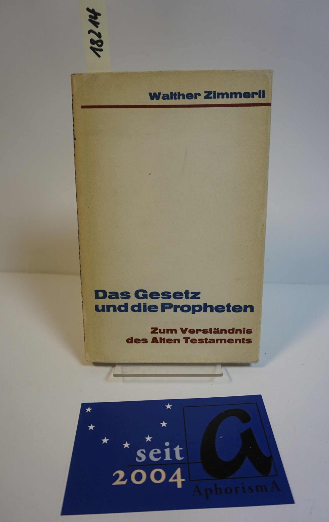 Das Gesetz und die Propheten