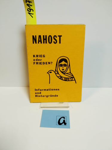 Nahost - Krieg oder Frieden ?