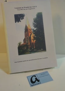Trinitatis im Wandel der Zeit II