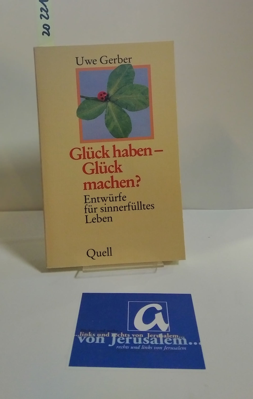 Glück haben - Glück machen?