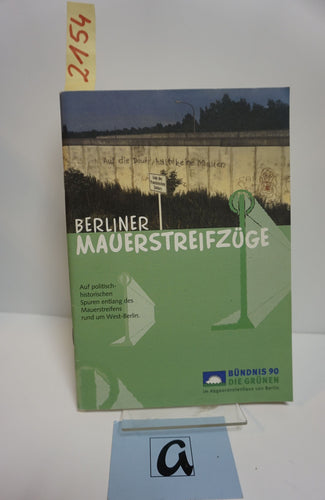 Berliner Mauerstreifzüge