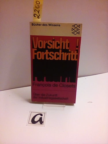 Vorsicht, Fortschritt