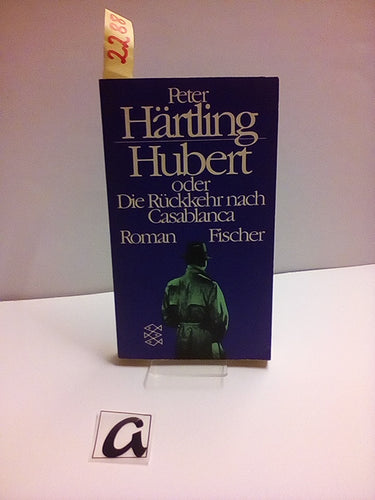 Hubert oder Die Rückkehr nach Casablanca