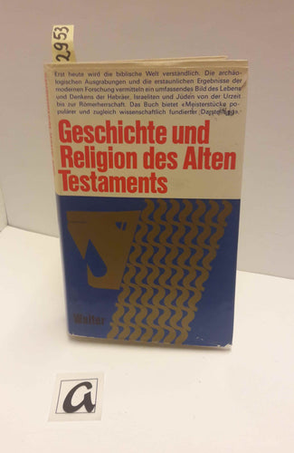 Geschichte und Religion des Alten Testaments