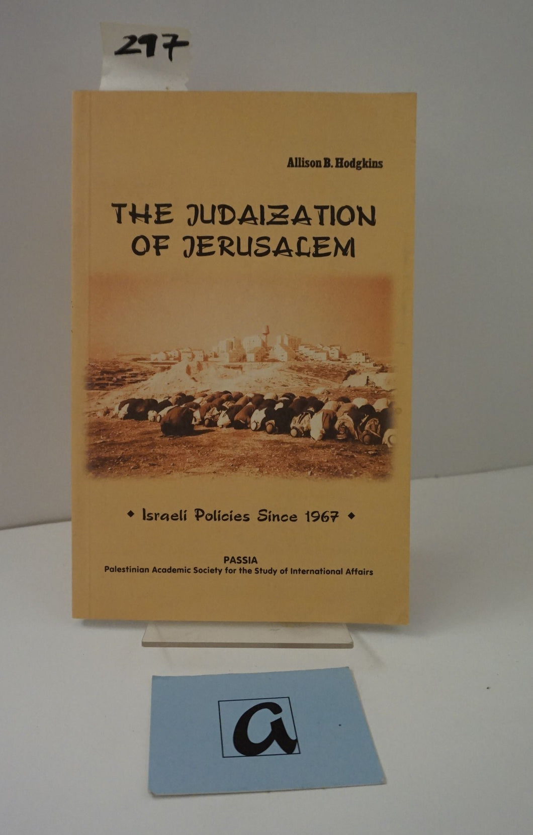 The Judaization of Jerusalem