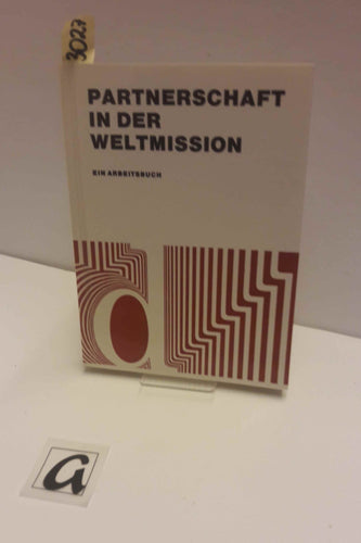 Partnerschaft in der Weltmission 