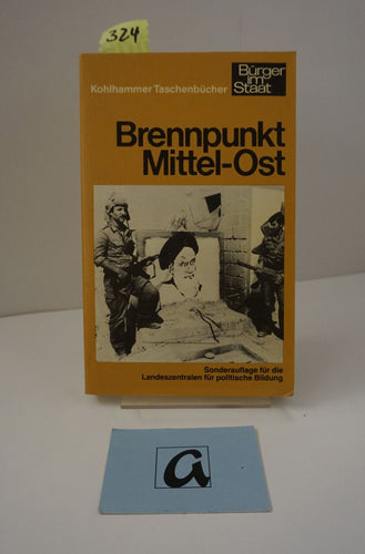 Brennpunkt Mittel-Ost