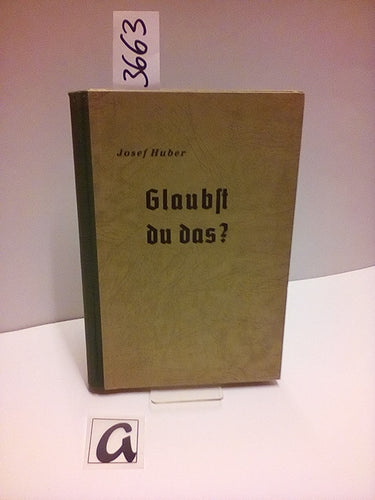 Glaubst Du  das?