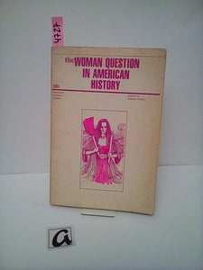 The Woman Question in American History