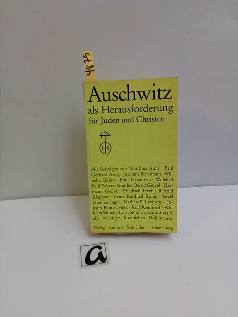 Auschwitz als Herausforderung für Juden und Christen