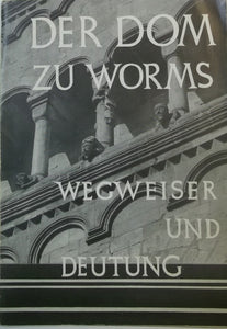 Der Dom zu Worms - Wegweiser und Deutung