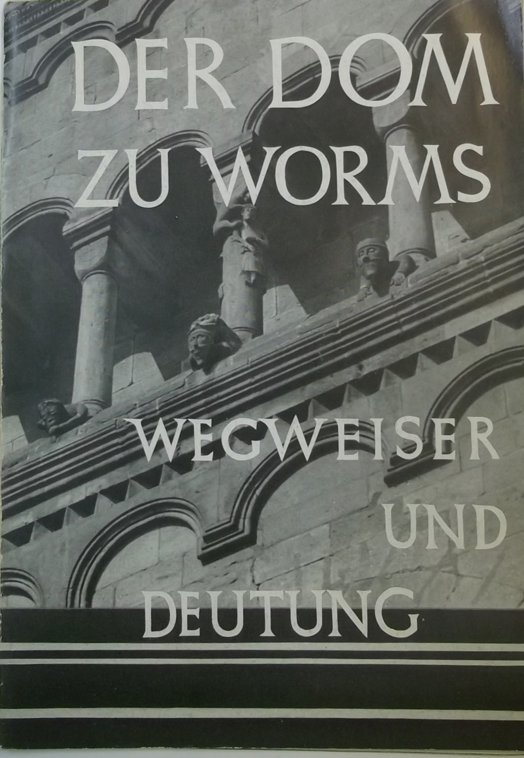 Der Dom zu Worms - Wegweiser und Deutung