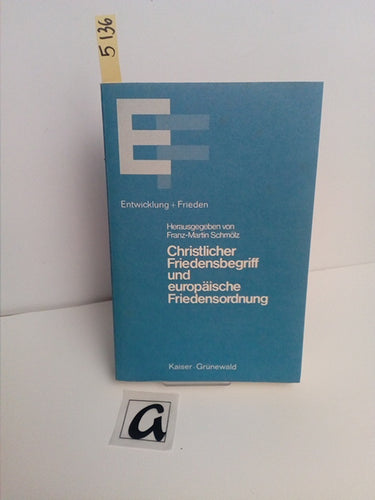 Christlicher Friedensbegriff und europäische Friedensordnung