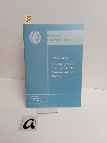 Forschung: Der unausweichliche Umgang mit dem Risiko