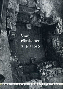 Rheinische Kunststätten Heft 140 - Vom römischen Neuss (1971)