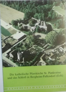 Rheinische Kunststätten Heft 284 - Kath. Pfarrkirche St. Pankratius / Schloß in Bergheim- Pfaffendorf (1983)