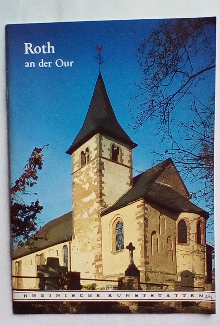 Rheinische Kunststätten Heft 289 - Roth an der Our (1984)